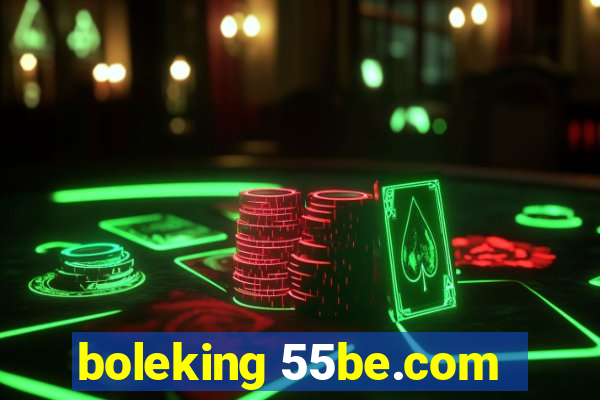 boleking 55be.com